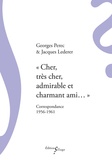 Georges Perec et Jacques Lederer - Cher, très cher, admirable et charmant ami... - Correspondance 1956-1961.