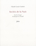 Claude Louis-Combet - Invités de la nuit - Sur les Visages de Jacques Le Scanff.