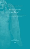 James Strachey et Michel Gribinski - Portes ouvertes sur Freud - Les introductions et les notes de James Strachey aux écrits de Freud traduites et prolongées par Michel Gribinski.