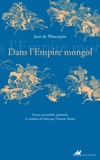 Jean de Plancarpin - Dans l'Empire mongol.