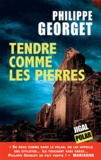 Philippe Georget - Tendre comme les pierres.