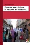 Yasmine Berriane - Femmes, associations et politique à Casablanca.