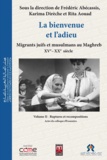 K Frederic abecassis - Coffret 3 vol : la bienvenue et l'adieu, migrants juifs et musulmans au maghreb xv - xx siecle.