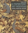 Jérémie Cerman - Le papier peint Art nouveau - Création, production, diffusion.