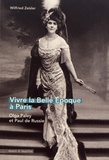 Wilfried Zeisler - Vivre la Belle Epoque à Paris - Olga Paley et Paul de Russie.