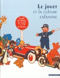 Michel Manson - Le jouet et la culture enfantine - Guide du Musée du Jouet de Poissy.