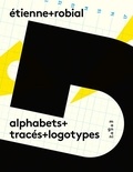 Etienne Robial - Alphabets + tracés + logotypes.