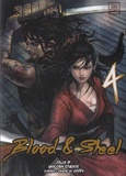 Felix IP et  Unicorn Studios - Blood & Steel Tome 4 : .