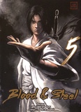 Felix IP et  Unicorn Studios - Blood & Steel Tome 5 : .