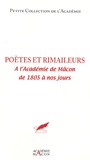 Guy Fossat - Poètes et rimailleurs à l'Académie de Mâcon - De 1805 à nos jours.