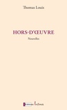 Thomas Louis - Hors-d'oeuvre.