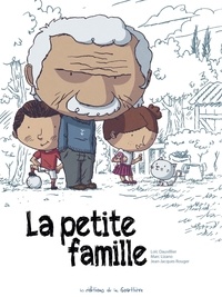 Loïc Dauvillier et Marc Lizano - La petite famille.