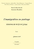 Arnousse Beaulière - L'immigration en partage - Histoires de vie ici et là-bas.