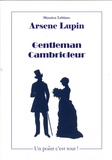Maurice Leblanc - Arsène Lupin - Gentleman-Cambrioleur.