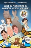 Fritz Springmeier et Cisco Wheeler - Guide du programme de contrôle mental Monarch - (illustré en couleurs).