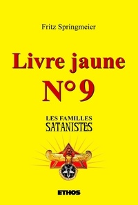 Fritz Springmeier - Livre jaune nº9 - Les familles satanistes.