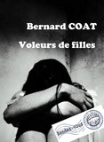 Bernard Coat - Voleurs de Filles.