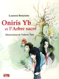 Laureen Bouyssou - Oniris Yb et l'Arbre sacré.