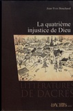 Jean-Yves Bouchaud - La quatrième injustice de Dieu.