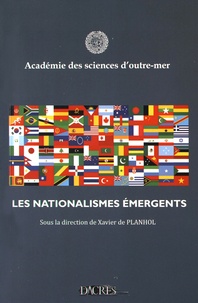 Xavier de Planhol - Les nationalismes émergents.