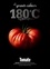  180°C - La tomate.
