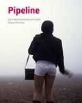 Elena Perlino - Pipeline - La traite humaine en Italie.
