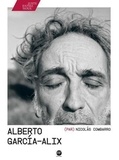 Nicolas Combarro - Alberto Garcia-Alix.