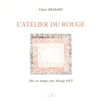 Claire Delbard - L'atelier du rouge.