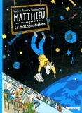 Valérie Robert et Sandrine Martin - Matthieu le mathématicien.