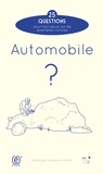Mikaël Ferloni et Emeline Perrin - Automobile ? - 25 questions pour tout savoir sur les premières voitures.