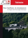 Journal Sud Ouest - Pau-Canfranc, la renaissance - La longue voie d'une ligne historique.