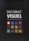 Aymeric de Vigan et Jean de Vigan - Dicobat visuel - Dictionnaire illustré du bâtiment.