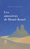 Nathalie Clément et Yves-Marie Clément - Les amoureux de Houri-Kouri.