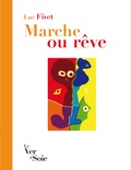 Luc Fivet - Marche ou rêve.