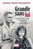 Hélène Creste-Erlingsen - Grandir sans lui - 18 000 orphelins de soldats «morts pour la France» Les grands oubliés de la guerre d'Algérie.