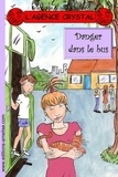  Françoise & Jean-Claude - L'agence Crystal Tome 12 : Danger dans le bus.