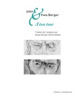 John Berger et Yves Berger - A ton tour.
