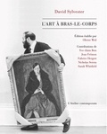 David Sylvester - L'art à bras-le-corps - Parcours dans l'art du XXe siècle.