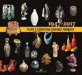 Philippe Chambost et Pascal Marziano - 1947-2017 : 70 ans d'expression céramique française.