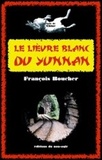 François Boucher - Le lièvre blanc du Yunnan.