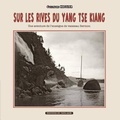 Guillaume Hassler - Sur Les Rives Du Yang-Tse Kiang: Une Aventure de L'Enseigne de Vaisseau Bermon.