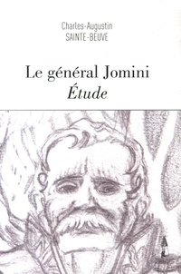 Charles-Augustin Sainte-Beuve - Le général Jomini.