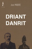 Jean Mabire - Driant Danrit.