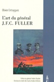 Olivier Entraygues - L'art du général J.F.C. Fuller.