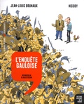 Jean-Louis Brunaux et  Nicoby - L'enquête gauloise - De Massilia à Jules César.