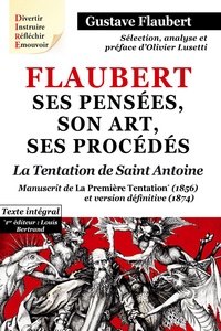 Olivier Lusetti et Louis Bertrand - Flaubert, ses pensées, son art, ses procédés - La première tentation de saint Antoine.