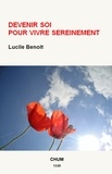 Lucile Benoit - Devenir soi pour vivre sereinement.