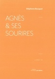 Stéphane Bouquet - Agnès et ses sourires.