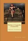 Patrick Agot - Mythes et légendes d'Amazonie - Version intégrale.
