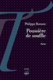 Philippe Bonzon - Poussière de Souffle.